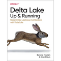 Delta Lake: Up and Running: Modern Data Lakehouse Architectures with Delta Lake - Paperback