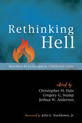 Rethinking Hell: Readings in Evangelical Conditionalism - Paperback