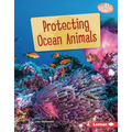 Protecting Ocean Animals - Library Binding