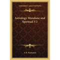 Astrology Mundane and Spiritual V2 - Paperback