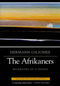 Afrikaners: Biography of a People (Expanded, Updated) - Paperback
