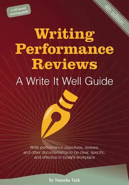 Writing Performance Reviews: A Write It Well Guide - Paperback