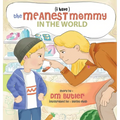 The Meanest Mommy in the World - Hardcover