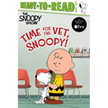 Time for the Vet, Snoopy!: Ready-To-Read Level 2 - Paperback
