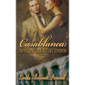 Casablanca: Appointment at Dawn - Paperback