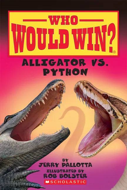 Alligator vs. Python (Who Would Win?) - Hardcover