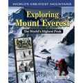Exploring Mount Everest: The World's Highest Peak - Hardcover