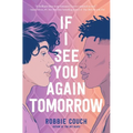 If I See You Again Tomorrow - Hardcover