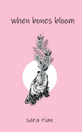 When Bones Bloom - Paperback