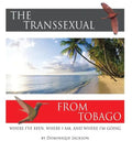 The Transsexual From Tobago.(Revised) - Paperback