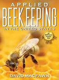 Applied Beekeeping in the United States - Hardcover
