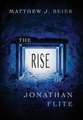 The Rise of Jonathan Flite - Hardcover