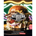 Beefy Boys: From Backyard BBQ to World-Class Burgers - Hardcover