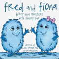 Fred and Fiona: Fuzzy Blue Monsters with Finicky Fur - Paperback