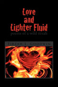 Love and Lighter Fluid - Paperback