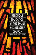 Religious Education in the Small Membership Church - Paperback