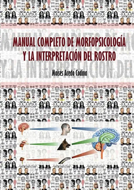 Manual Completo de Morfopsicología Y La Interpretación del Rostro - Paperback