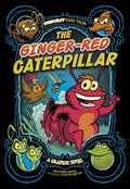 The Ginger-Red Caterpillar: A Graphic Novel - Paperback
