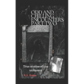 Odd and Chilling Encounters Part Two: True stories of the unknown - Paperback