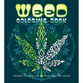 Weed Coloring Book: Pages to Color When You're High - Paperback