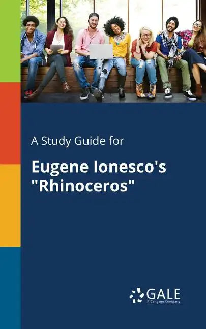 A Study Guide for Eugene Ionesco's "Rhinoceros" - Paperback