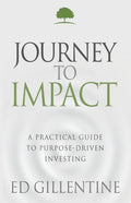 Journey to Impact: A Practical Guide to Purpose-Driven Investing - Paperback