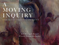 A Moving Inquiry: The Art of Personal Practice - Paperback