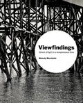 Viewfindings: Slivers of light in a tempestuous time - Paperback