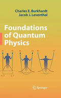 Foundations of Quantum Physics - Hardcover