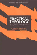 Practical Theology: History, Theory, Action Domains - Paperback