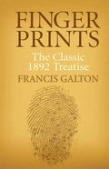 Finger Prints: The Classic 1892 Treatise - Paperback