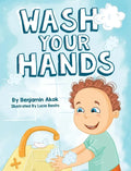 Wash Your Hands - Hardcover
