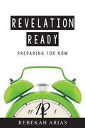 Revelation Ready: Preparing for Now - Paperback