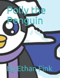 Polly the Penguin - Paperback