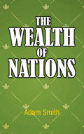 The Wealth of Nations - Hardcover