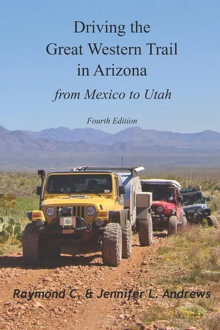 Driving the Great Western Trail in Arizona - Paperback