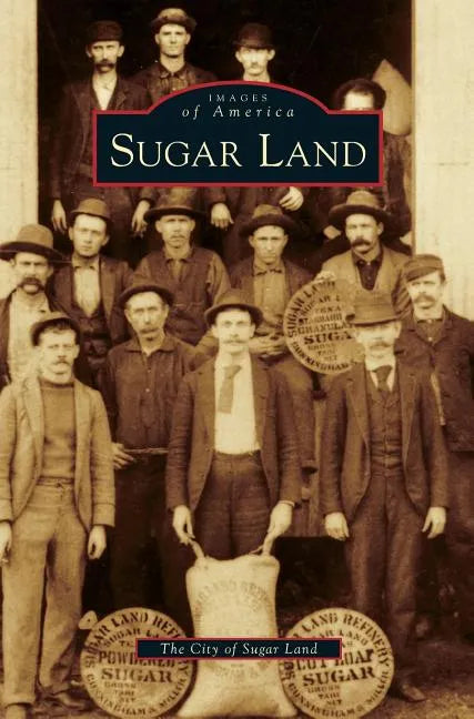 Sugar Land - Hardcover
