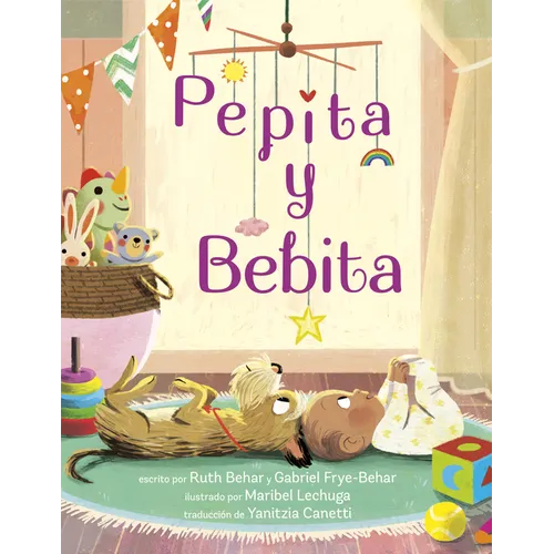 Pepita Y Bebita (Pepita Meets Bebita Spanish Edition) - Hardcover