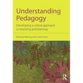 Understanding Pedagogy: Developing a critical approach to teaching and learning - Paperback