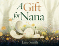 A Gift for Nana - Hardcover
