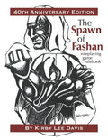 The Spawn of Fashan: 40th Anniversary Edition - Paperback