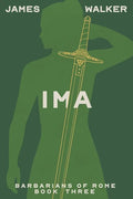 Ima: Barbarians of Rome Book Three - Paperback