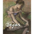 Discovering Degas: Collecting in the Time of William Burrell - Paperback