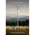 Iron Water: A Wetherill Mystery - Paperback