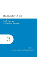 1-3 John: A General Reader - Paperback