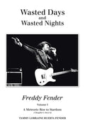 Wasted Days and Wasted Nights: A Meteoric Rise to Stardom - Paperback
