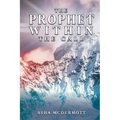 The Prophet Within: The Call - Paperback