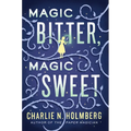 Magic Bitter, Magic Sweet - Paperback