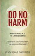 Do No Harm: Mindful Engagement for a World in Crisis - Paperback