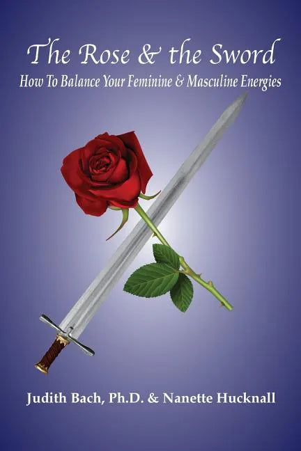 The Rose and the Sword - Paperback